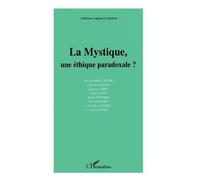 La Mystique, Une Ethique Pardoxale ?