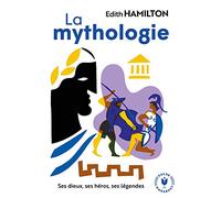 La mythologie Edith Hamilton (Auteur)
