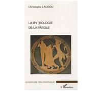 La Mythologie De La Parole