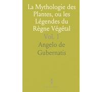 La Mythologie des Plantes, ou les Légendes du Règne Végétal