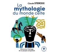 Claude Sterckx – La Mythologie du Monde Celte – Essai – Poche