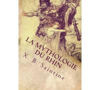 La mythologie du Rhin
