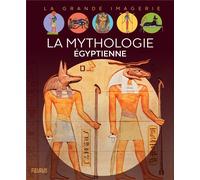Sabine Boccador – La mythologie égyptienne – Document jeunesse – cartonné