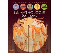 La mythologie égyptienne - Sabine Boccador - Fleurus - cartonné - Document jeunesse