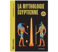 La Mythologie Égyptienne - Un Poster Inclus !
