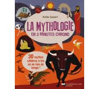 La mythologie en 3 minutes chrono - Anita Ganeri - Courrier Du Livre - broché - Document jeunesse dès 6 ans