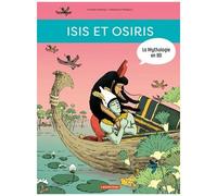 Viviane Koenig – Isis et Osiris – La mythologie en BD – Cartonné