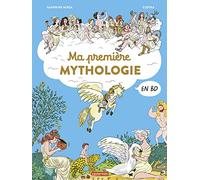 La mythologie en BD - Ma première mythologie Sandrine Mirza (Auteur), Clotka (Illustration)