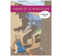Béatrice Bottet – Thésée et le Minotaure – La mythologie en BD – Cartonné