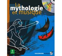 La Mythologie en musique, avec un CD Audio