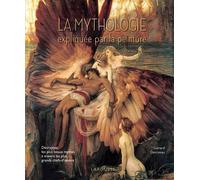 Gérard Denizeau – La mythologie expliquée par la peinture – Relié – Larousse