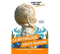 La Mythologie Gréco-Romaine - Les Dieux, Déesses, Héros Et Créatures