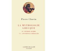 La Mythologie Grecque - Du Premier Homme À L'apothéose D'héraclès