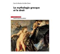 La mythologie grecque et le droit - Julien Simon - Mare & Martin - broché - Etude