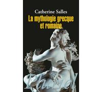 La mythologie grecque et romaine