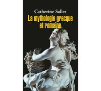 La mythologie grecque et romaine Quand les dieux parlaient aux hommes - Catherine Salles - Hachette Pluriel Reference - Poche - Essai