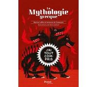 La Mythologie grecque Rémi Saillard (Illustration), Martine Laffon (Auteur), Hortense de Chabaneix (Auteur)