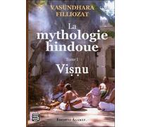 La mythologie hindoue - T1 : Visnu