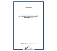 La nacelle ou Une bouffée d'hydrogène - Jean Larriaga - L'harmattan - broché - Théâtre
