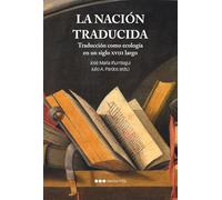 La nación traducida: Traducción como ecología en un siglo XVIII largo