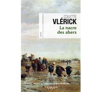 La Nacre des abers - Colette Vlérick - Calmann-Levy - broché - Roman