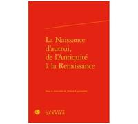 La Naissance D'autrui, De L'antiquité À La Renaissance