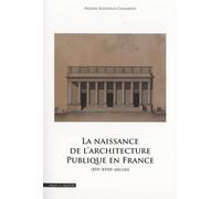 La naissance de l’architecture publique en France : XVIe-XVIIIe siècles