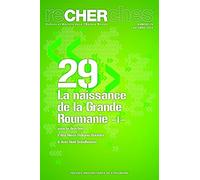 La naissance de la Grande Roumanie: Aspects géopolitiques