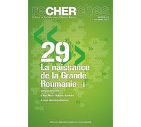 La naissance de la Grande Roumanie Aspects géopolitiques - Jean-Noël Grandhomme - Presses Universitaires Strasbourg - broché - Revue