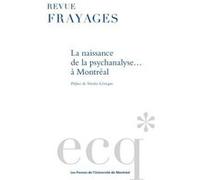 La naissance de la psychanalyse... à Montréal Collectif (Auteur)