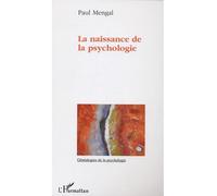 La naissance de la psychologie - Paul Mengal - L'harmattan - broché - Essai