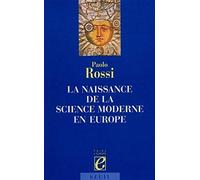 La naissance de la Science moderne en Europe