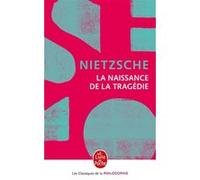 La Naissance de la tragédie - Nouvelle édition Friedrich Nietzsche (Auteur)