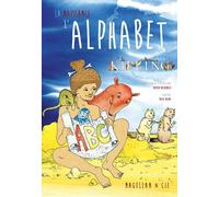 La naissance de l'Alphabet selon Kipling - Rudyard Kipling - Magellan Et Cie - relié - Contes et légendes jeunesse