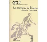 La naissance de l'opéra : Euridice 1600-2000 – L'Harmattan