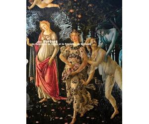 La Naissance de Vénus & Le Printemps de Sandro Botticelli: Etude des représentations de l'Antiquité dans la première Renaissance italienne