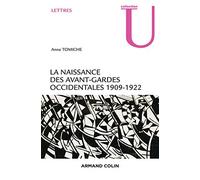 La naissance des avant-gardes occidentales - 1909-1922: 1909-1922