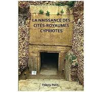 La Naissance Des Cites-Royaumes Cypriotes