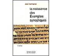 La naissance des Evangiles synoptiques