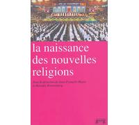 La Naissance Des Nouvelles Religions