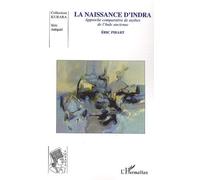 La Naissance D'indra - Approche Comparative Des Mythes De L'inde Ancienne