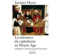 La naissance du capitalisme au Moyen Âge: Changeurs, usuriers et grands financiers