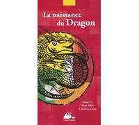 La Naissance du Dragon - Marie Sellier - Philippe Picquier - cartonné - Contes et légendes jeunesse