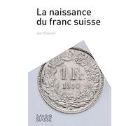 La naissance du franc suisse