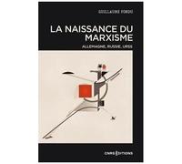 La Naissance Du Marxisme - Allemagne, Russie, Union Soviétique