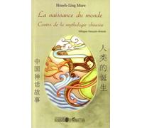 La naissance du monde - contes de la mythologie chinoise