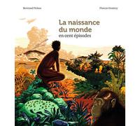 La naissance du monde en cent épisodes - Bertrand Fichou - Bayard Jeunesse - broché - Document jeunesse