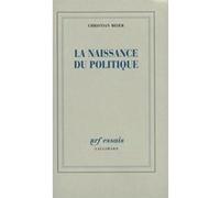 Christian Meier – La Naissance du politique – Traduction : Denis Trierweiler – Broché