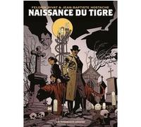 La Naissance du tigre Feldrik Rivat (Auteur), Jean-Baptiste Hostache (Dessinateur)