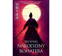 La naissance d'un héros - Jin Yong (Literatur, Fantastik, Fantasy auf Polnisch)